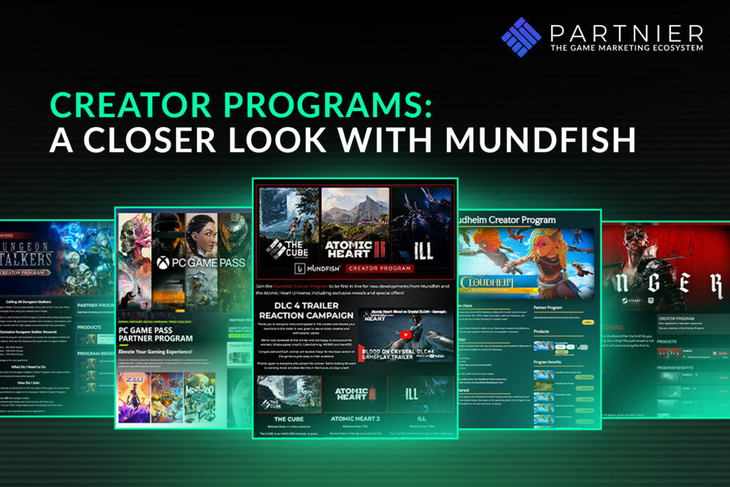 An infographic-style promotional image from Partnier, titled "CREATOR PROGRAMS: A CLOSER LOOK WITH MUNDFISH." The background is a dark charcoal grey with subtle horizontal scan lines. In the top right corner is the Partnier logo, which consists of a blue geometric diamond icon and the text "PARTNIER THE GAME MARKETING ECOSYSTEM." The center of the image features five overlapping vertical digital cards, arranged in a fan shape to showcase various creator and partner program interfaces. Center Card: The focal point is the Mundfish Creator Program dashboard. It features key art for the games Atomic Heart, The Cube, and ILL. It also highlights a "DLC 4 Trailer Reaction Campaign" for Atomic Heart. Left Cards: One card displays the Dungeon Stalkers Creator Program in blue, and another shows the PC Game Pass Partner Program in bright green, featuring game tiles for titles like Tales of Kenzera: ZAU and Monster Train. Right Cards: These include the Cloudheim Creator Program in a light teal and a red-themed Hunger Creator Program card on the far right. The main heading on the left uses bold sans-serif typography, with "CREATOR PROGRAMS" highlighted in a vibrant mint green.